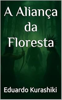 Livro A Aliança da Floresta