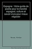Image de Espagne : Votre guide de poche pour le marché espagnol, culture et savoir-vivre pour mieux négocier