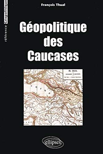 Géopolitique des Caucases by (Paperback)