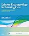 Lehne's Pharmacology for Nursing Care