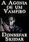Livro A Agonia de um Vampiro