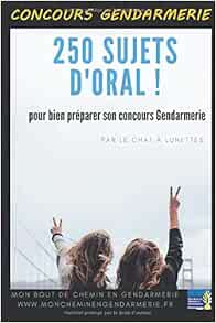 Concours Gendarmerie  250 sujets d'oral Annales de 250 sujets d'oral