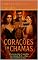 Livro Corações em chamas: Entre lenções e segredos
