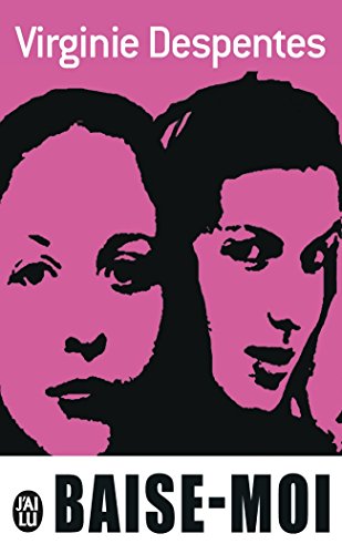 Baise Moi (French Edition)