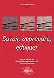 Savoir, apprendre, éduquer by 
