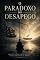 Livro O Paradoxo Do Desapego: Quanto menos você precisa, mais livre você se torna