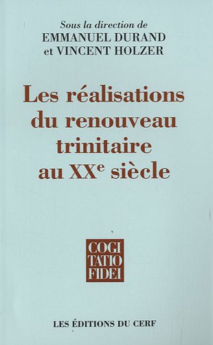 Les  réalisations du renouveau trinitaire au XXe siècle