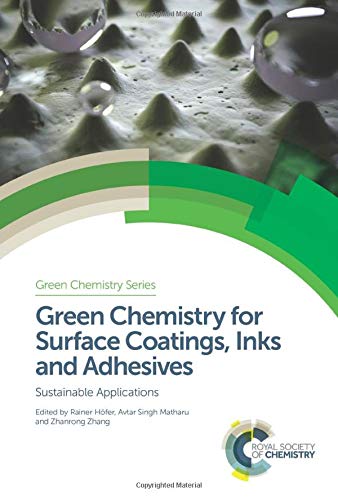 Green Chemistry for Surface Coatings, Inks and Adhesives: Sustainable Applications