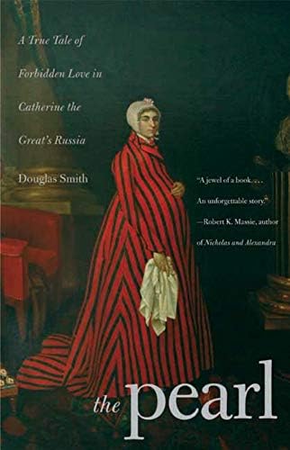 The Pearl: A Tale of Forbidden Love in Catherine the Great's Russia