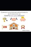 Comment acheter des appartements en 6 mois avec du temps mais sans argent (French Edition) by HAROLD NTALOU