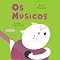 Livro Os músicos - Cantando e Brincando com os Bichos