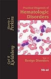 Practical Diagnosis of Hematologic Disorders, Kjeldsberg, Carl R. and Perkins, Sherrie L., 089189571X