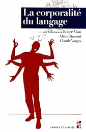 La  corporalité du langage