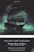 The Ghost Pirates and Others: The Best of William Hope Hodgson