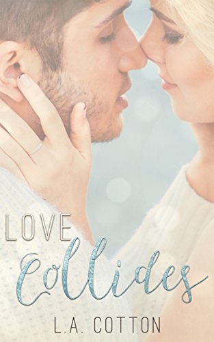 Love Collides (Fate's Love` Book 3)