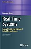 Real-Time Systems: Design Principles for Distributed Embedded Applications (Real-Time Systems Series Real-Time Systems: Design Principles for Distributed Embedded Applications (Real-Time Systems Series