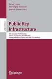 Image de Public Key Infrastructure: 4th European PKI Workshop: Theory and Practice, EuroPKI 2007, Palma de Mallorca, Spain, June 28-30, 2007, Proceedings (Lect