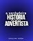 Livro A Verdadeira História da Igreja Adventista (Teologia Brasileira)