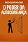 Livro O Poder da Autoconfiança : Transforme Sua Vida, Supere Medos e Acredite em Si Mesmo