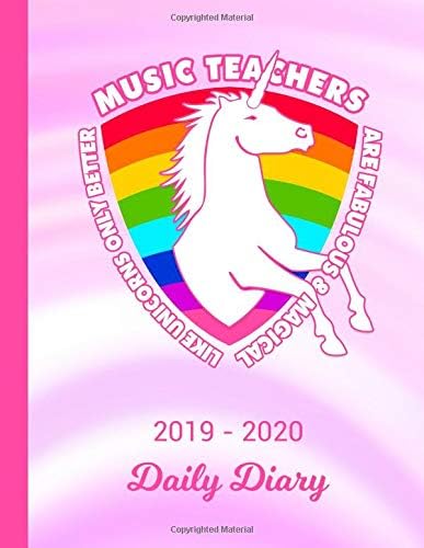 2019 - 2020 Daily Diary: Music Teacher Unicorn Rainbow Pink & White Cover | January 19 - December 19 | Writing Notebook | Daily Journal | Write about your Life Secrets Paperback – November 4, 2018