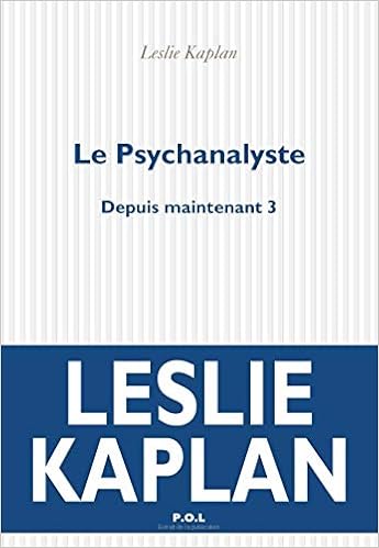 Depuis Maintenant Iii Le Psychanalyste Amazon Com Br