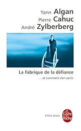 La  fabrique de la défiance
