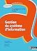 Activités 5.3 et 7.1 - Gestion du système d'information élève - BTS 1 AG PME-PMI - Les Activités (BTS AG) (French Edition) by 