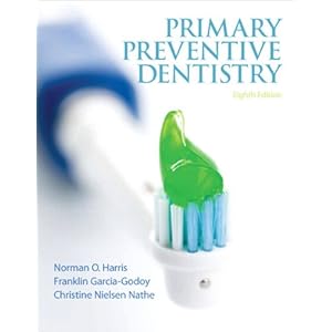 Primary Preventive Dentistry (8th Edition) (Primary Preventive Dentistry ( Harris))
