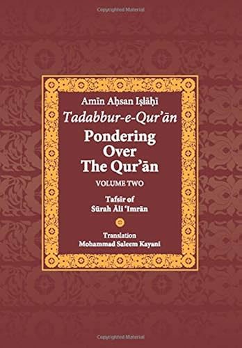 Download Tadabbur-e-Qur'an: Pondering Over The Qur'an: Volume Two: Tafsir of Surah Ali 'Imran PDF