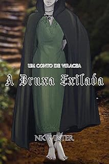 Livro A Bruxa Exilada : Um Conto de Viracea