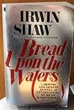 Front cover for the book Bread Upon the Waters by Irwin Shaw