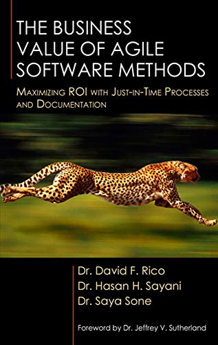 The Business Value of Agile Software Methods: Maximizing ROI with Just-in-Time Processes and Documentation - Thumbnail 2