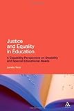 Justice and Equality in Education: A Capability Perspective on Disability and Special Educational Needs (Continuum Studies in Research in Educat)