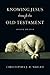 Knowing Jesus Through the Old Testament (Knowing God Through the Old Testament Set)