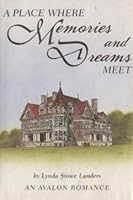 A Place Where Memories and Dreams Meet 0803491999 Book Cover