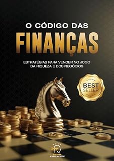 Livro O Código das Finanças: Estratégias para vencer no jogo da riqueza e dos negócios