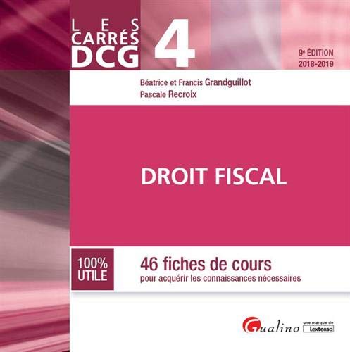 Droit fiscal DCG 4 : 46 fiches pour acquérir les connaissances nécessaires by