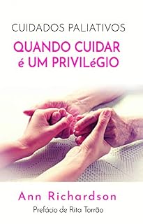 Livro Cuidados Paliativos: Quando Cuidar é um Privilégio