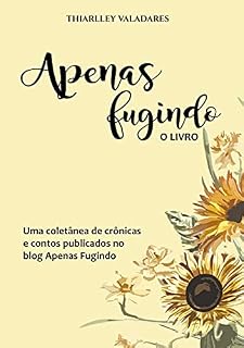 Livro Apenas Fugindo: o livro