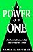 The Power of One: Authentic Leadership in Turbulent Times