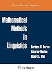 Mathematical Methods in Linguistics (Studies in Linguistics and Philosophy) cover