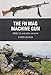 The FN MAG Machine Gun: M240, L7, and other variants (Weapon) by Chris McNab, Johnny Shumate
