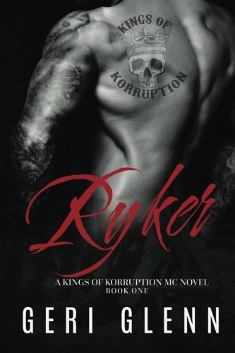 Ryker (Kings of Korruption MC) (Volume 1)