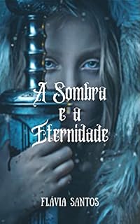 Livro A Sombra e a Eternidade