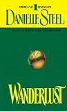 Wanderlust: A Novel by Danielle Steel