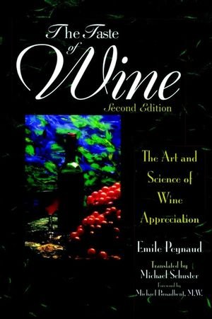 The Taste of Wine: The Art and Science of Wine Appreciation, 2nd Edition by Emile Peynaud