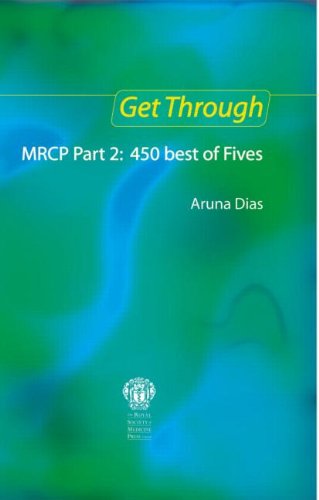 Download Get Through MRCP Part 2: 450 Best of Fives, 2nd edition Download Get Through MRCP Part 2: 450 Best of Fives, 2nd edition