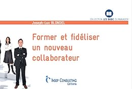 Former et fidéliser un nouveau collaborateur