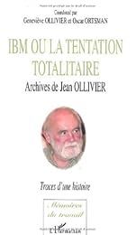 IBM ou La tentation totalitaire