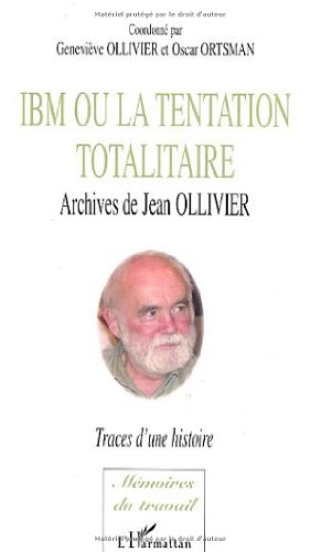 IBM ou La tentation totalitaire